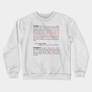 Etymology of "Trump" and "Trumpery" Crewneck Sweatshirt